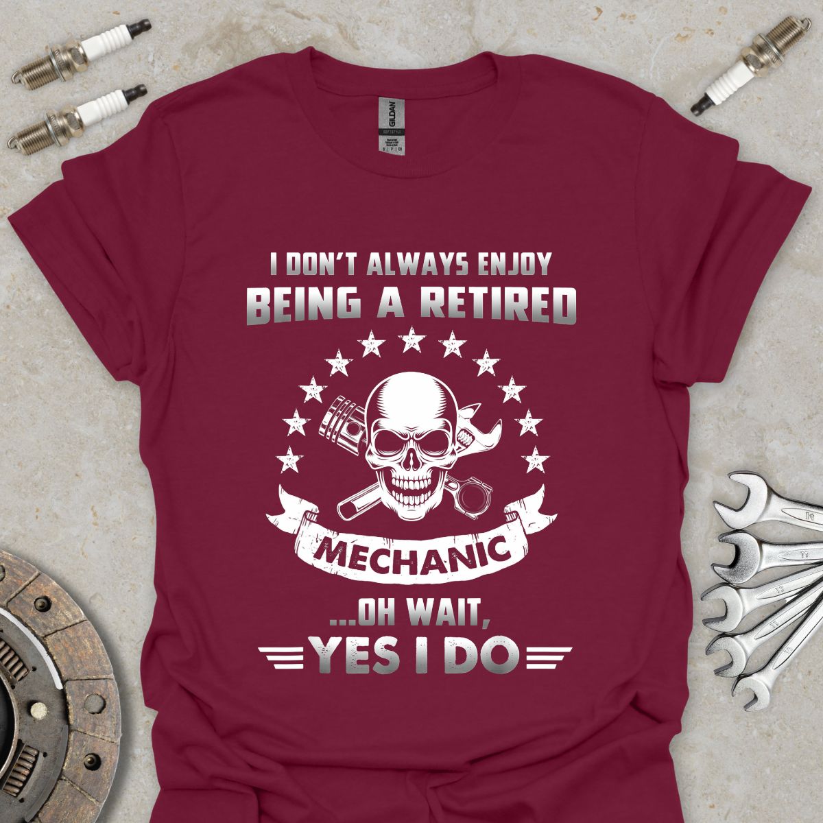 I don't always Enjoy being a Retired Mechanic T-Shirt
