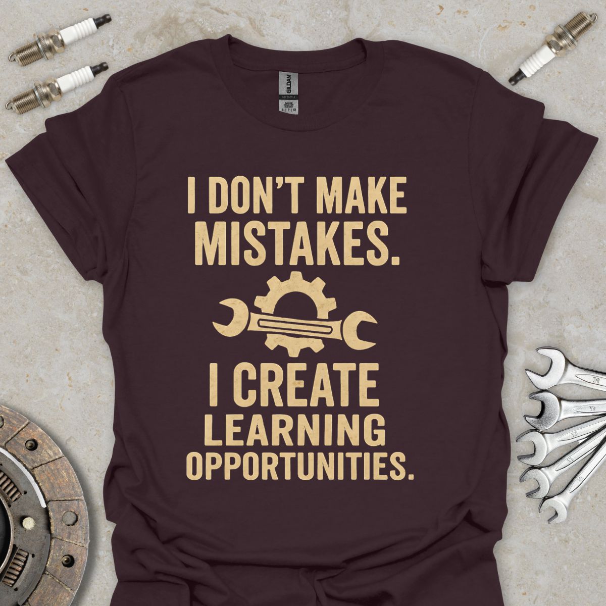 I don't make Mistakes T-Shirt