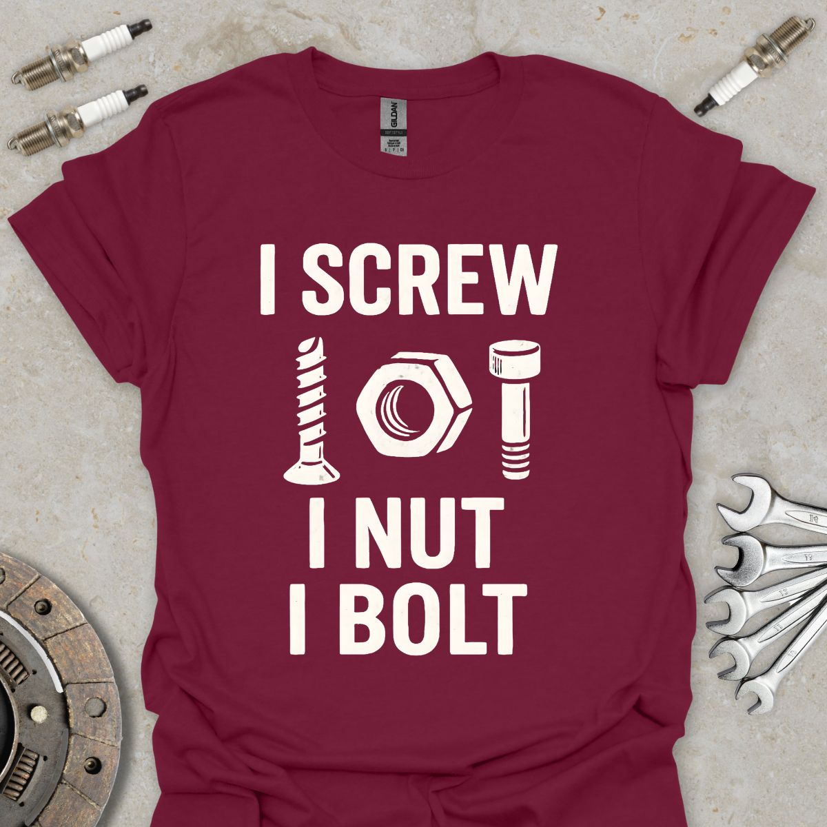 I Screw, I Nut, I Bolt T-Shirt