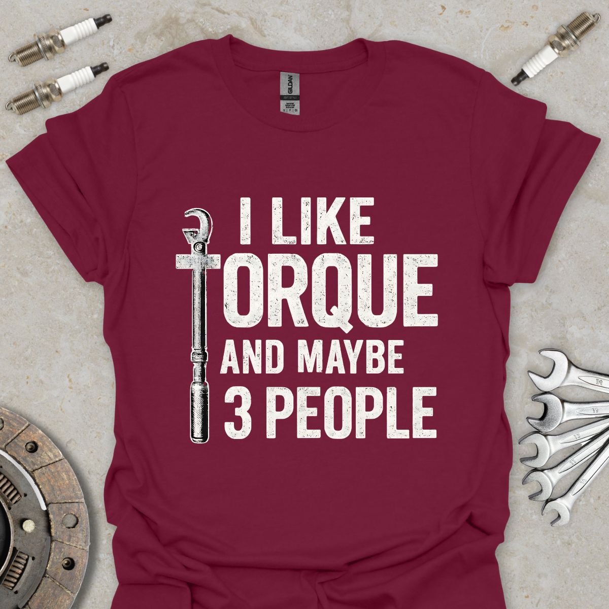 I Like Torque and Maybe 3 People T-Shirt