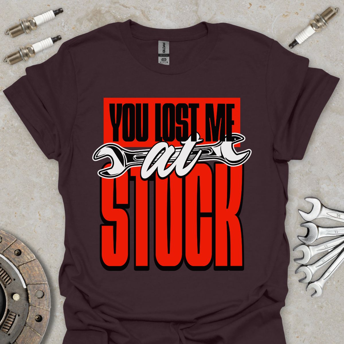 You lost me at Stock T-Shirt