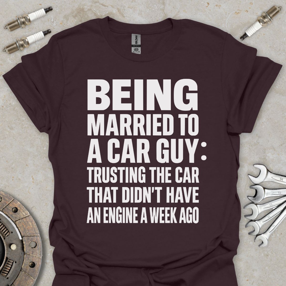 Being Married to a Car Guy T-Shirt