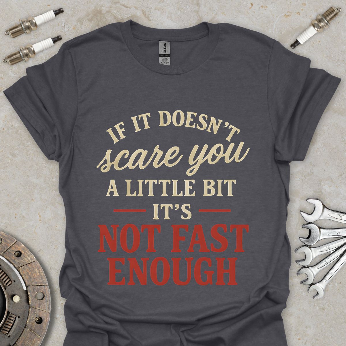 Not fast enough T-Shirt
