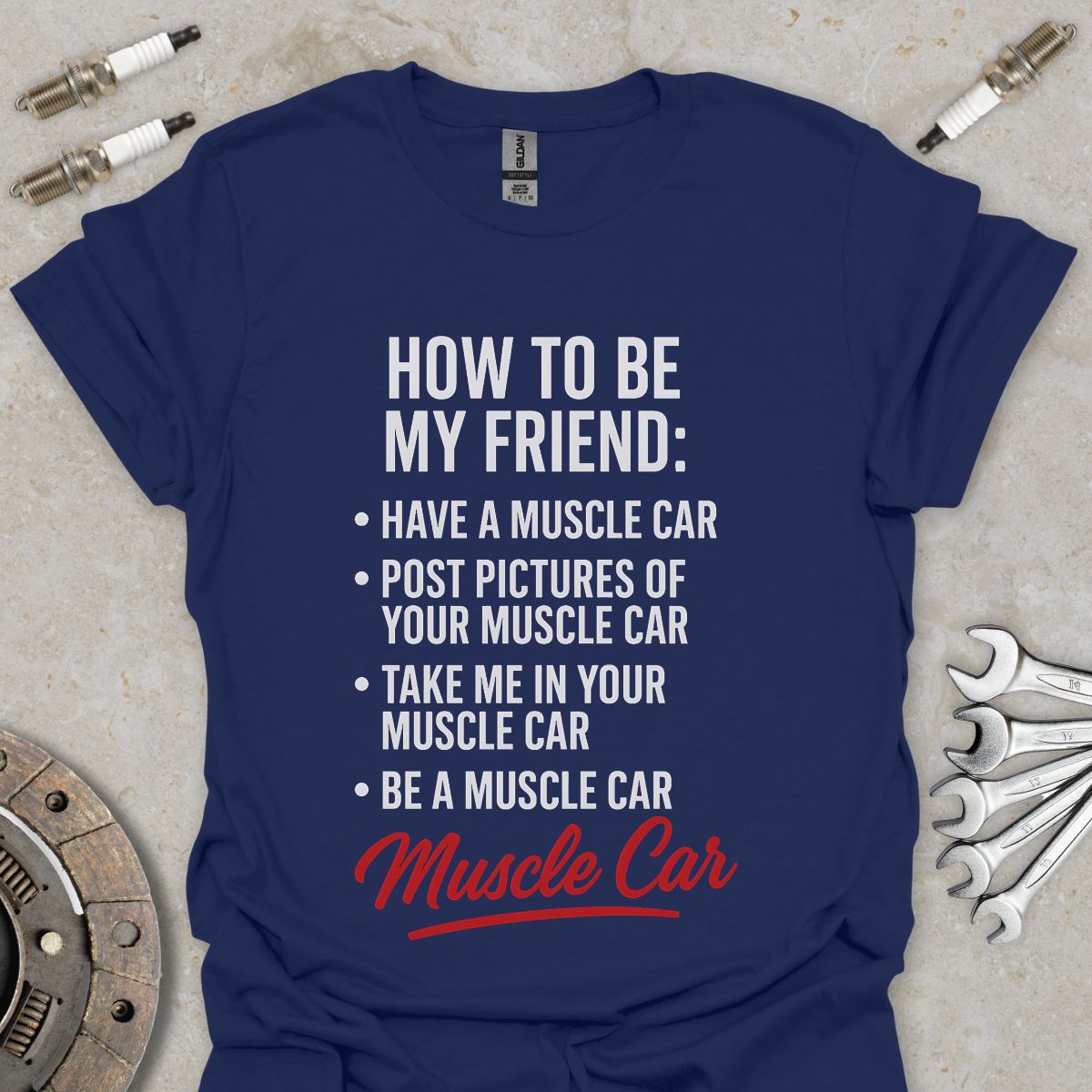 How to be my Friend T-Shirt