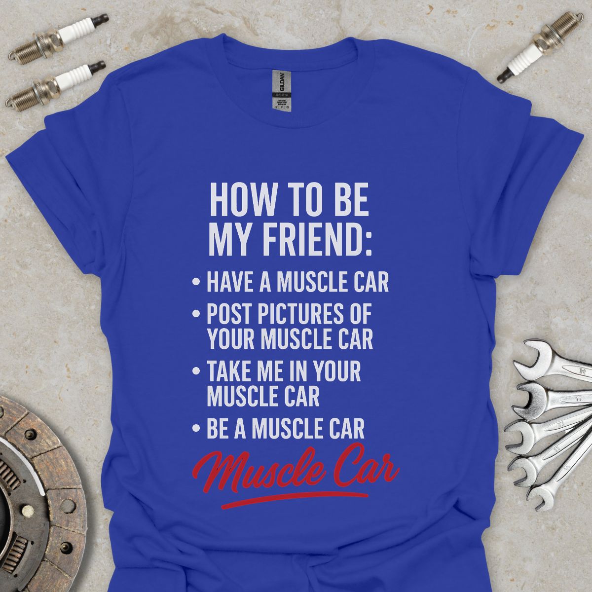 How to be my Friend T-Shirt