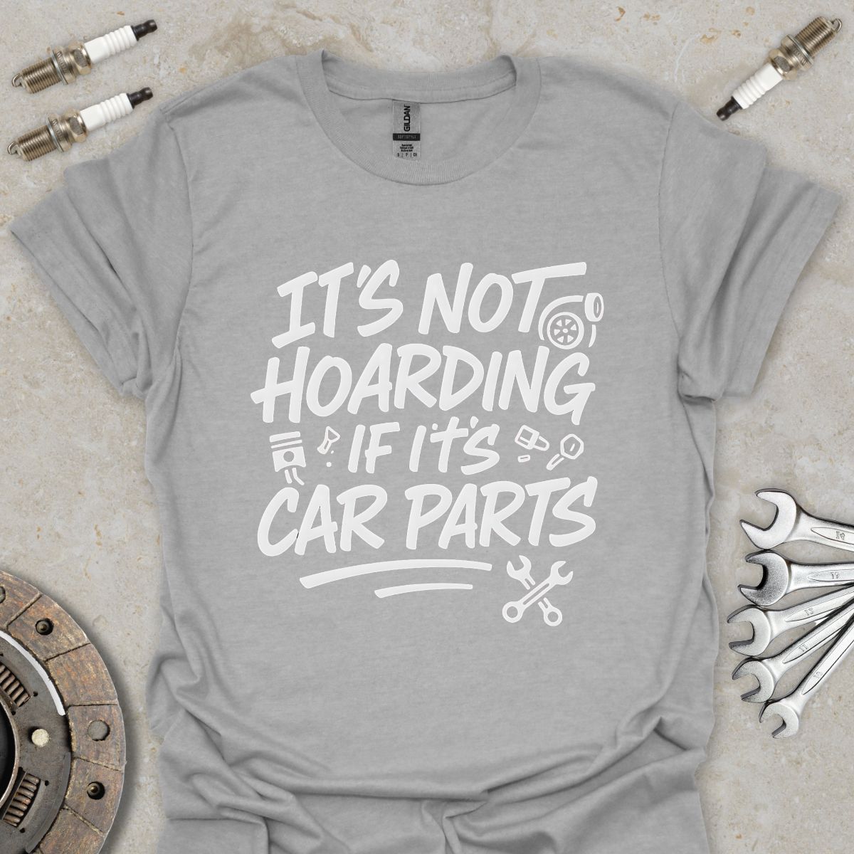 It's not hoarding if it's Car Parts T-Shirt