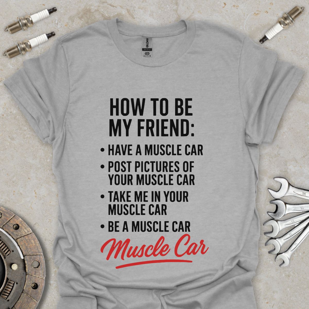 How to be my Friend T-Shirt