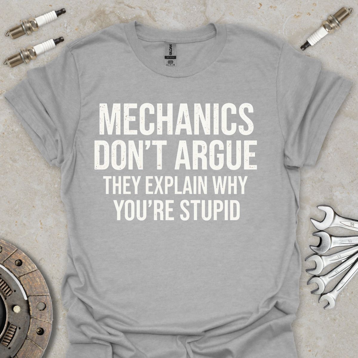 Mechanics don't argue T-Shirt