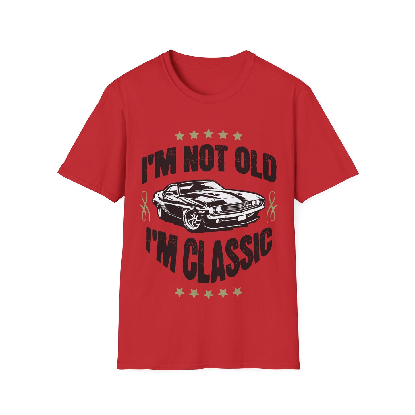 I'm not Old I'm Classic T-Shirt