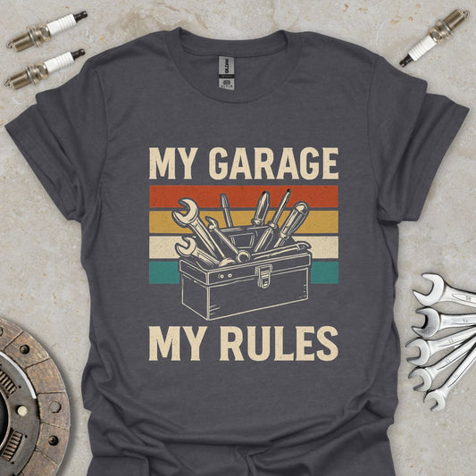 My Garage My Rules T-Shirt