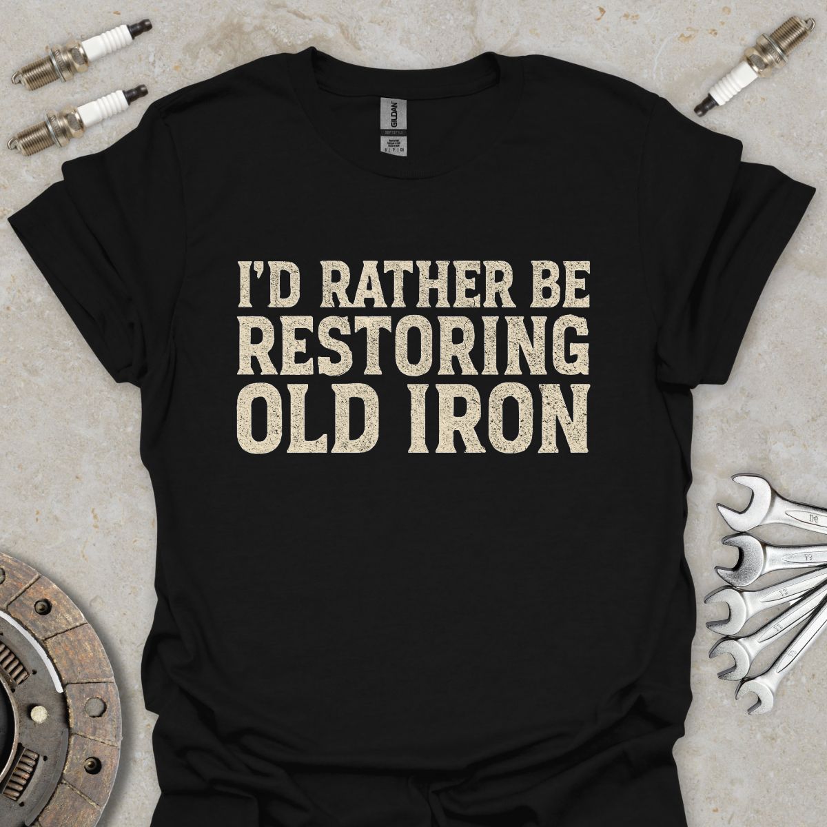 I'd Rather be Restoring Old Iron T-Shirt