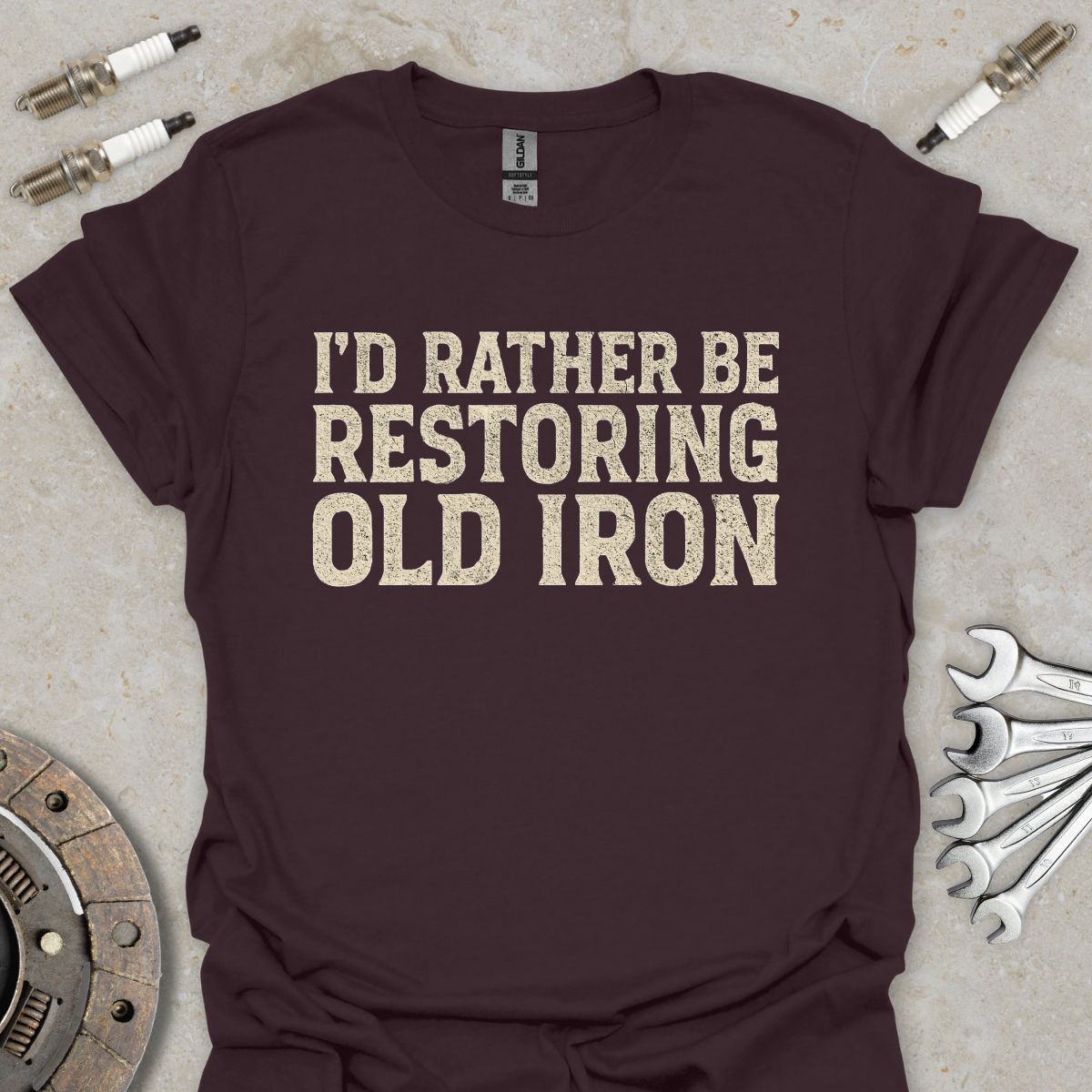 I'd Rather be Restoring Old Iron T-Shirt