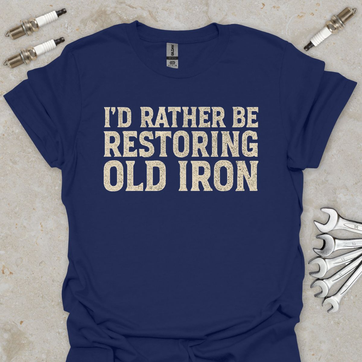 I'd Rather be Restoring Old Iron T-Shirt