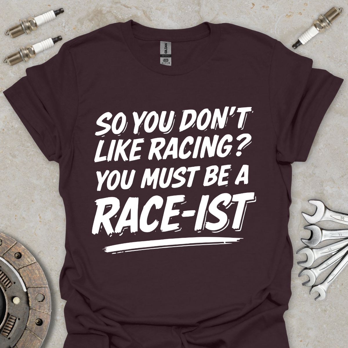 So You don't Like Racing? T-Shirt