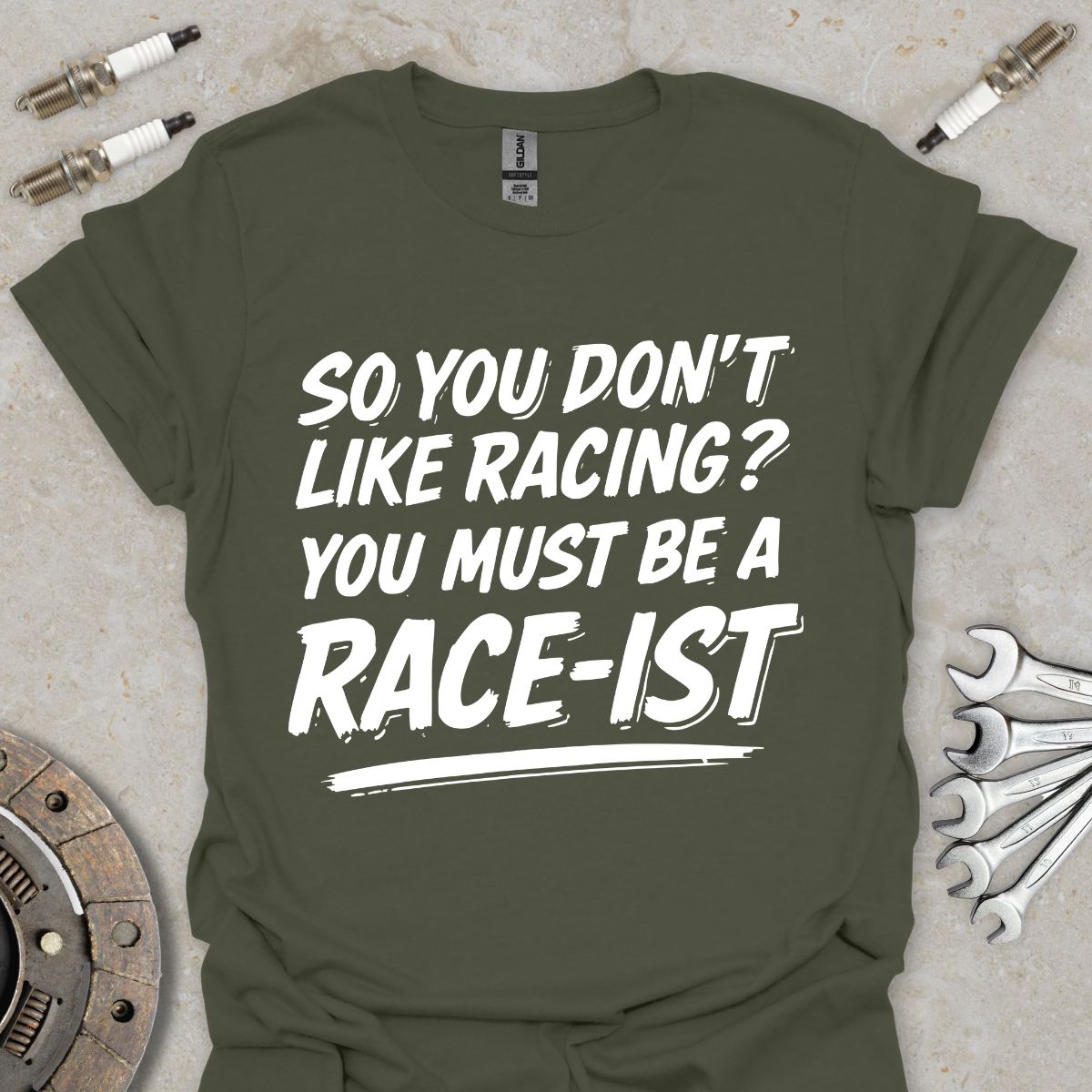 So You don't Like Racing? T-Shirt