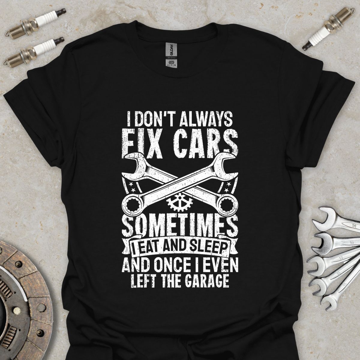 I don't always Fix Cars T-Shirt