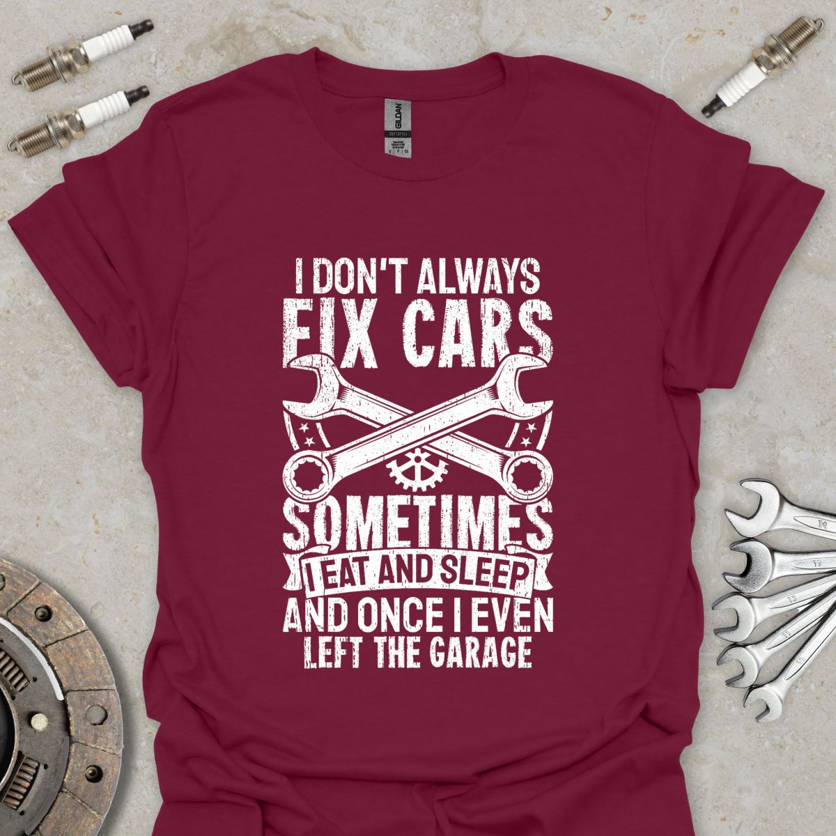 I don't always Fix Cars T-Shirt