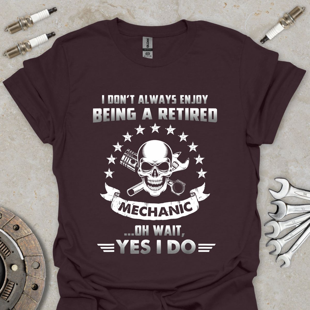 I don't always Enjoy being a Retired Mechanic T-Shirt