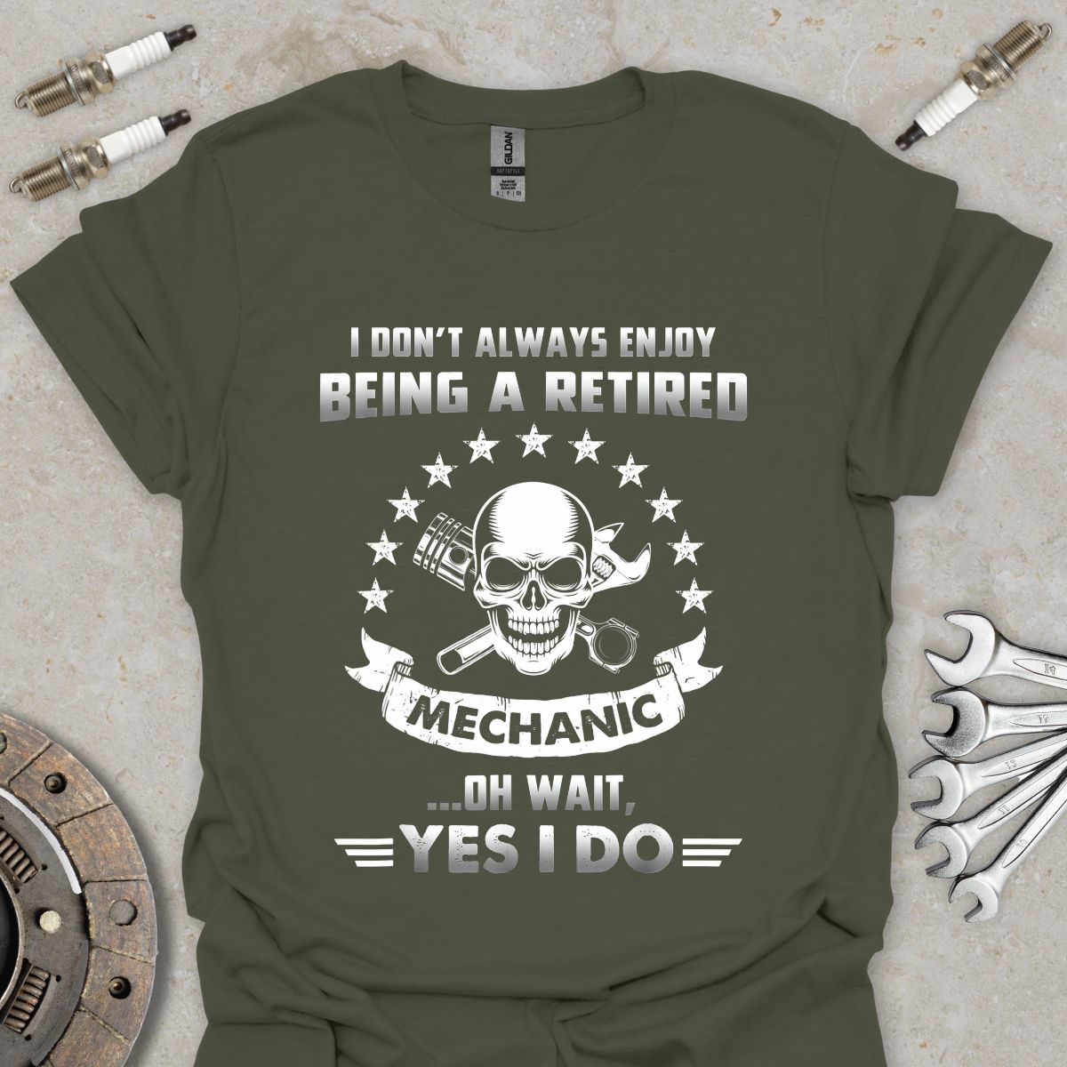 I don't always Enjoy being a Retired Mechanic T-Shirt
