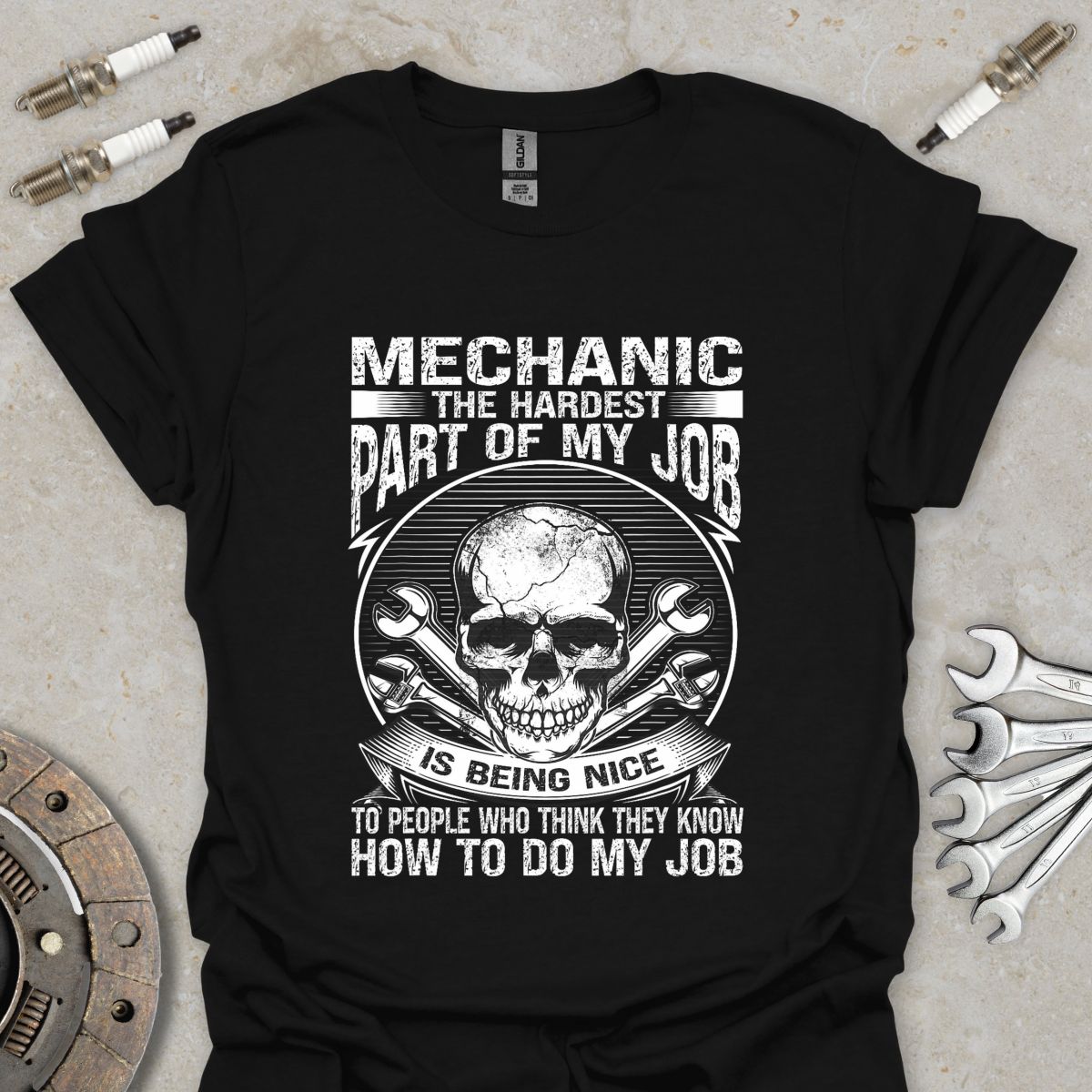 The Hardest Part of my Job T-Shirt