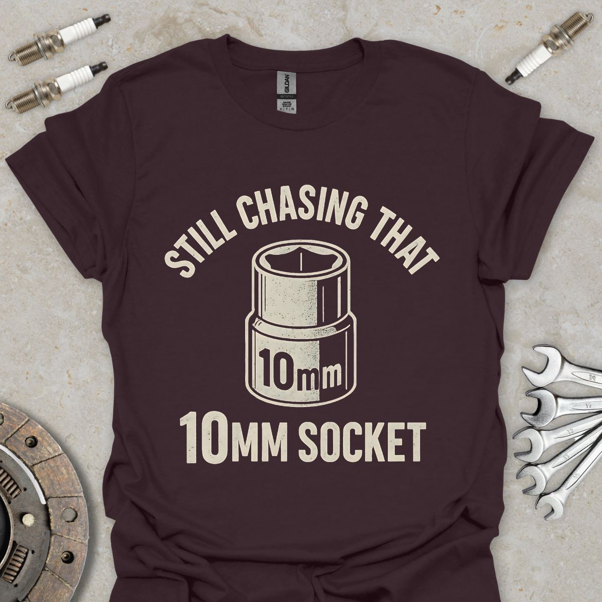 Still Chasing that 10mm Socket T-Shirt
