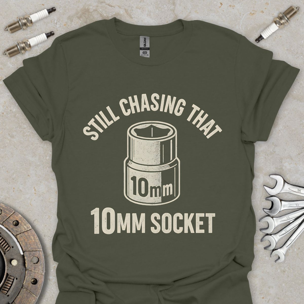 Still Chasing that 10mm Socket T-Shirt
