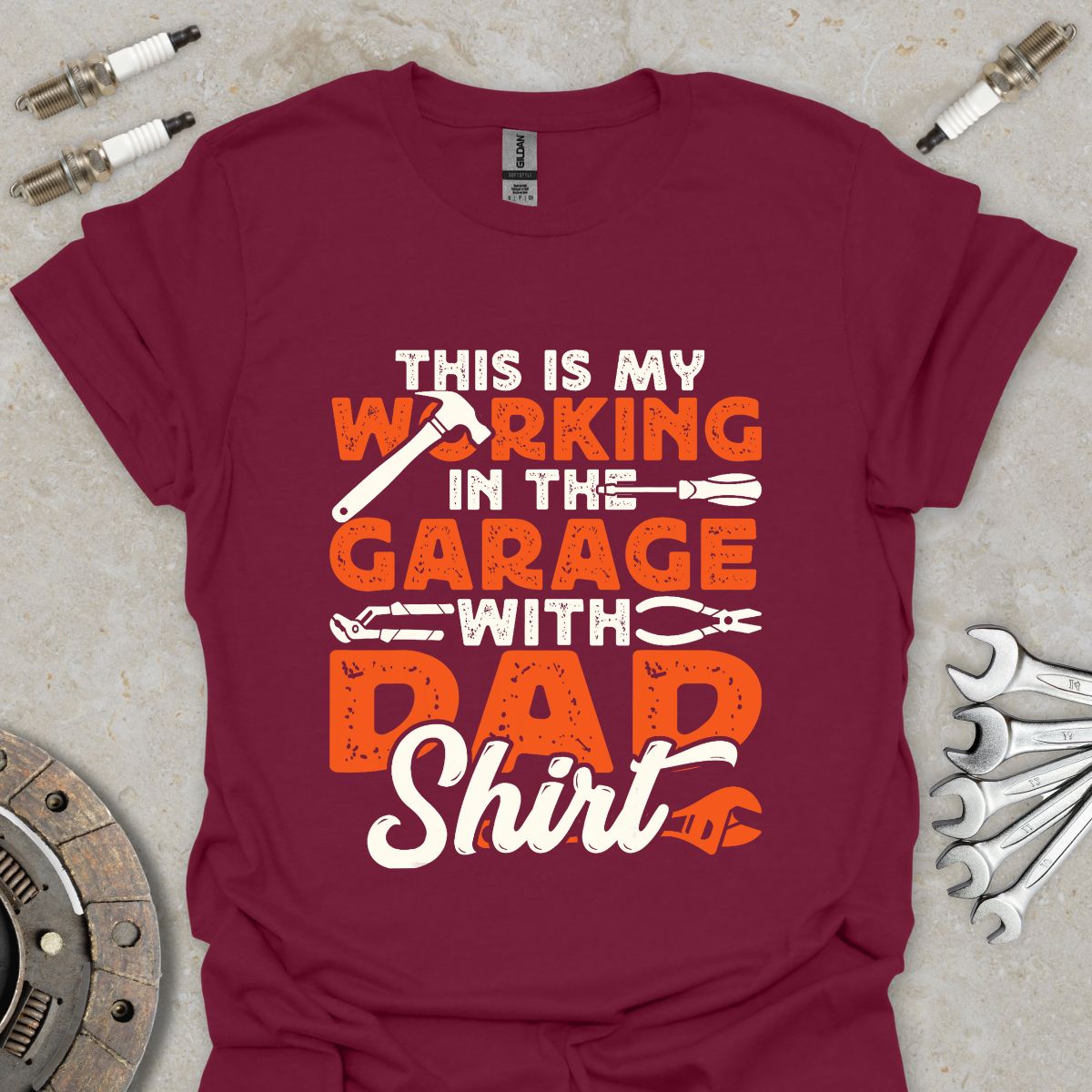 This is my Working in The Garage with Dad Shirt T-Shirt