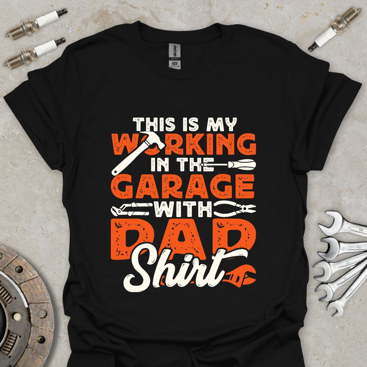 This is my Working in The Garage with Dad Shirt T-Shirt