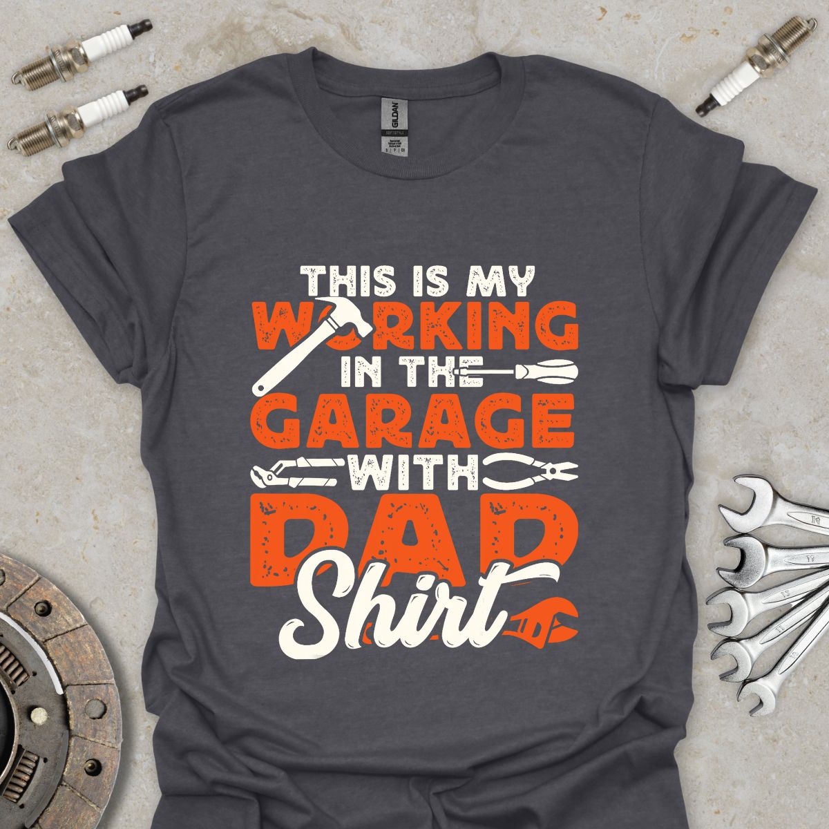 This is my Working in The Garage with Dad Shirt T-Shirt