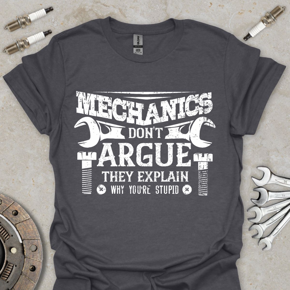 Mechanics don't Argue T-Shirt