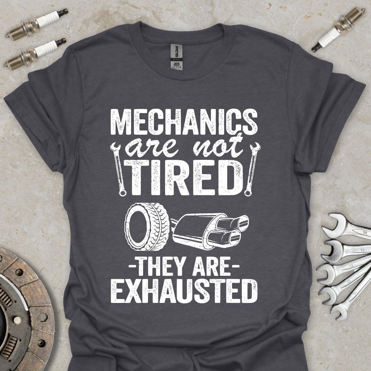 Mechanics are not Tired T-Shirt