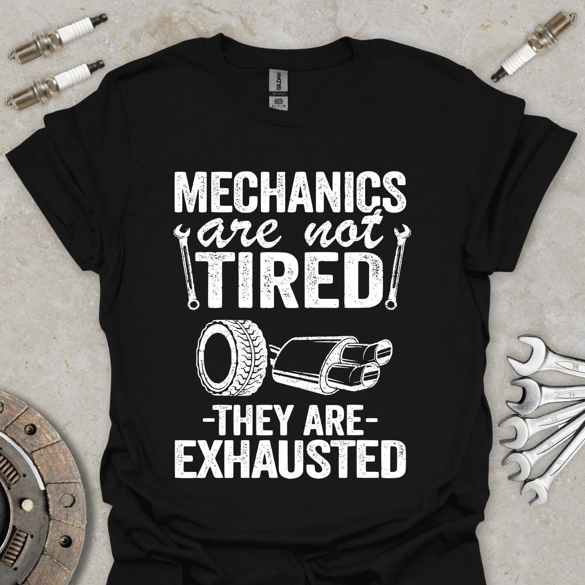 Mechanics are not Tired T-Shirt