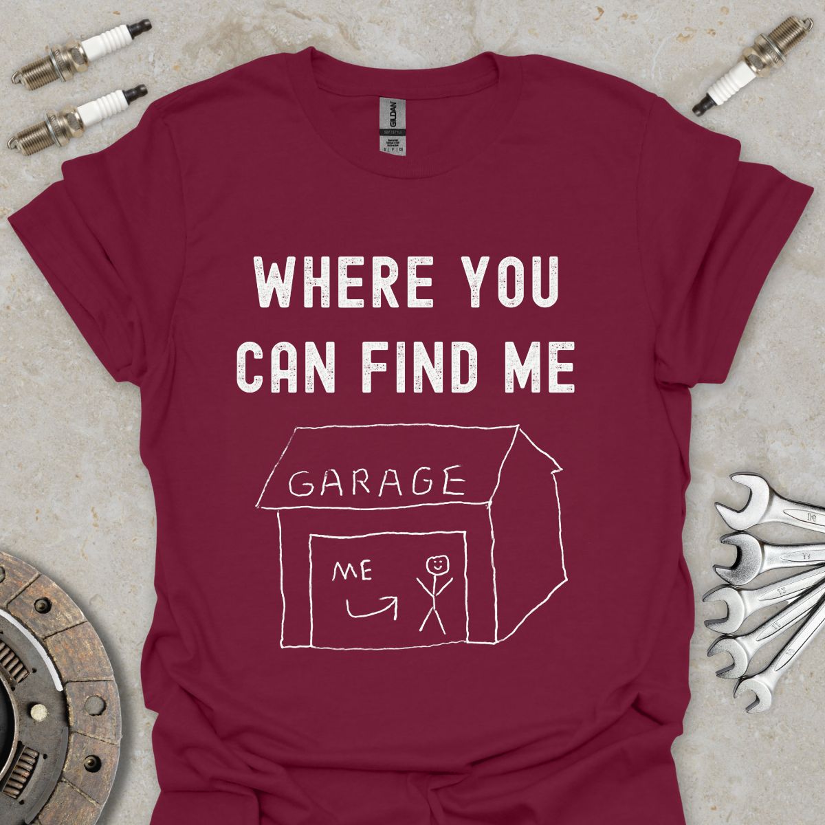 Where You can find Me T-Shirt