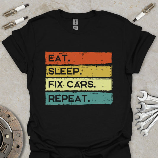 Eat. Sleep. Fix Cars. Repeat. T-Shirt