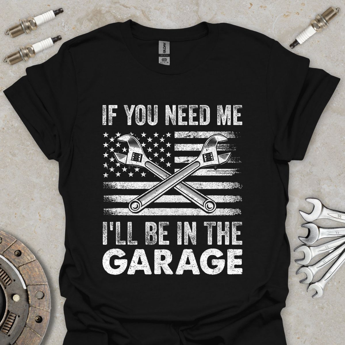 If you Need Me T-Shirt