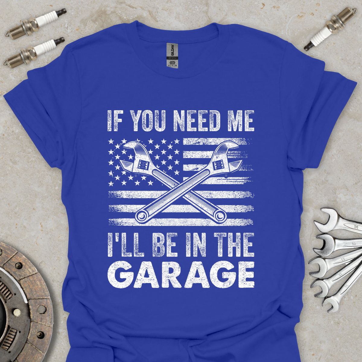 If you Need Me T-Shirt