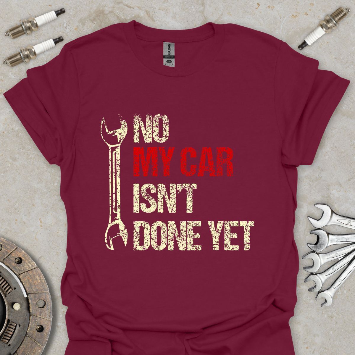 No my Car isn't done Yet T-Shirt