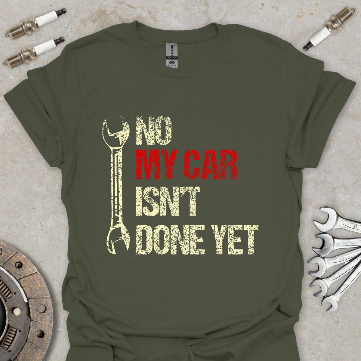 No my Car isn't done Yet T-Shirt