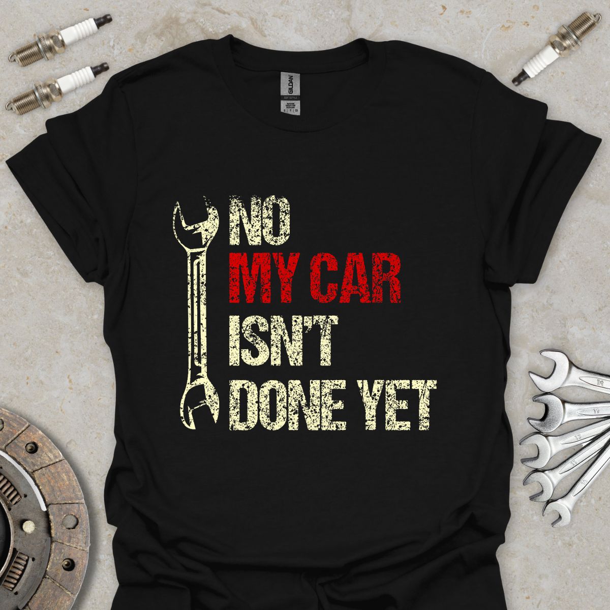 No my Car isn't done Yet T-Shirt