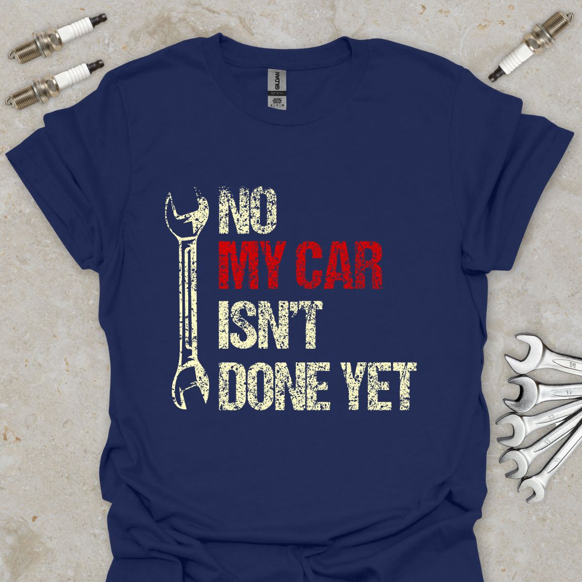 No my Car isn't done Yet T-Shirt