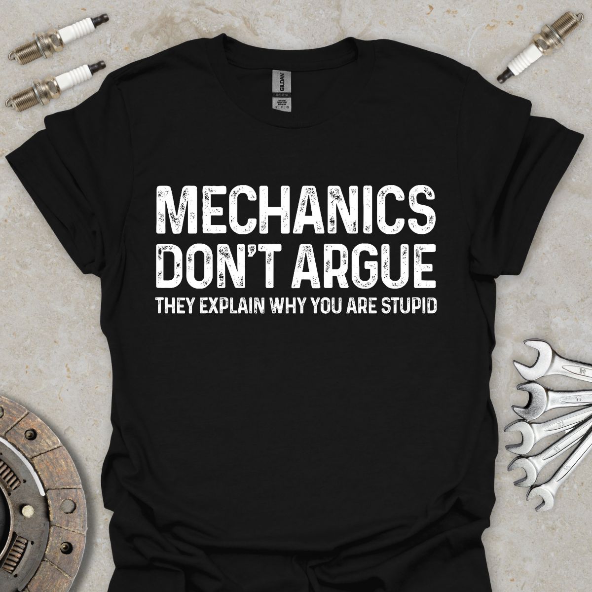 Mechanics don't Argue T-Shirt