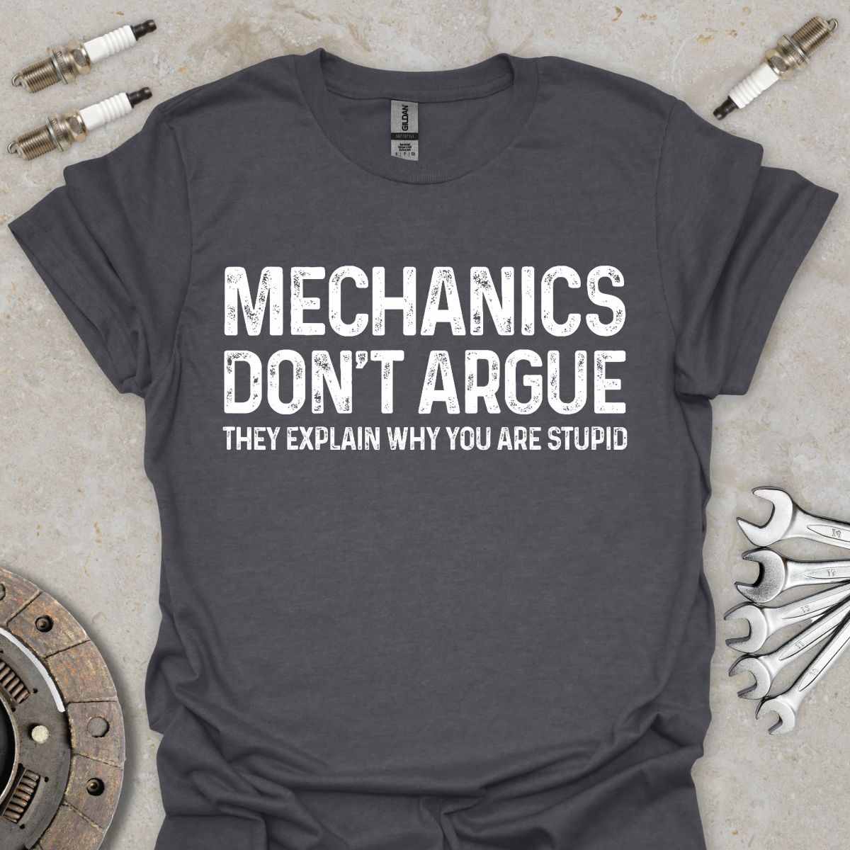 Mechanics don't Argue T-Shirt