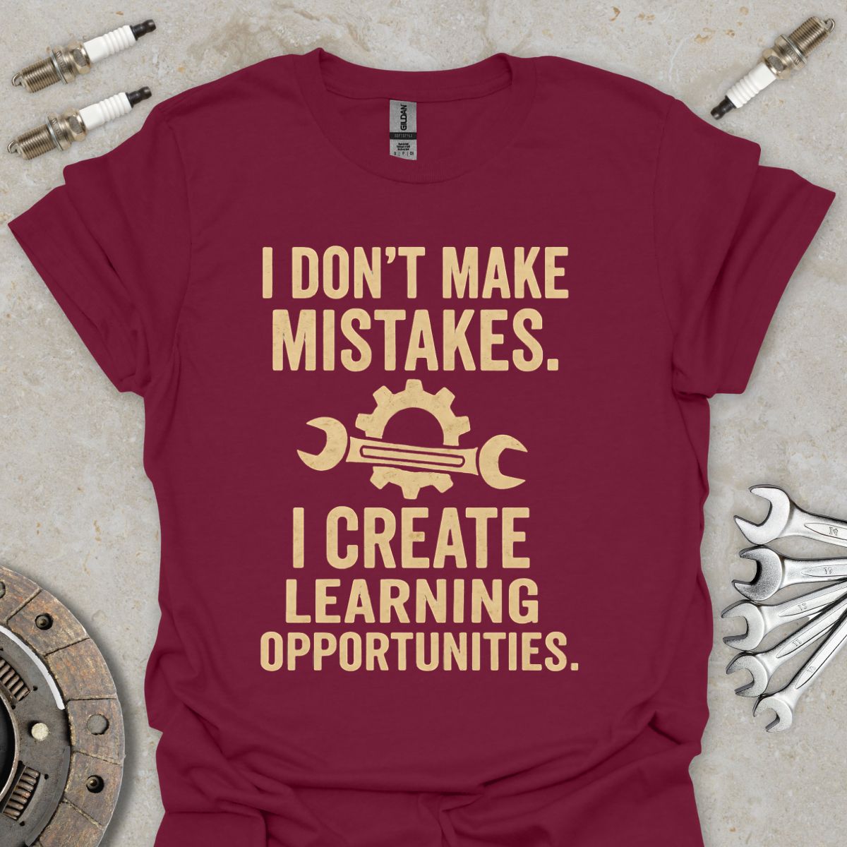I don't make Mistakes T-Shirt