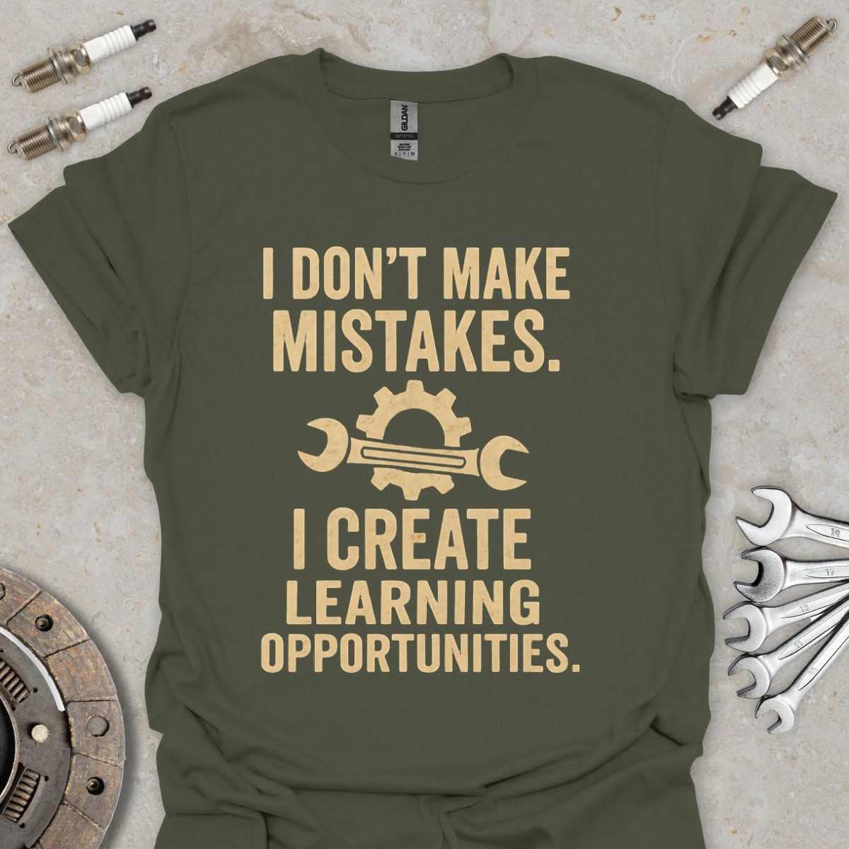 I don't make Mistakes T-Shirt