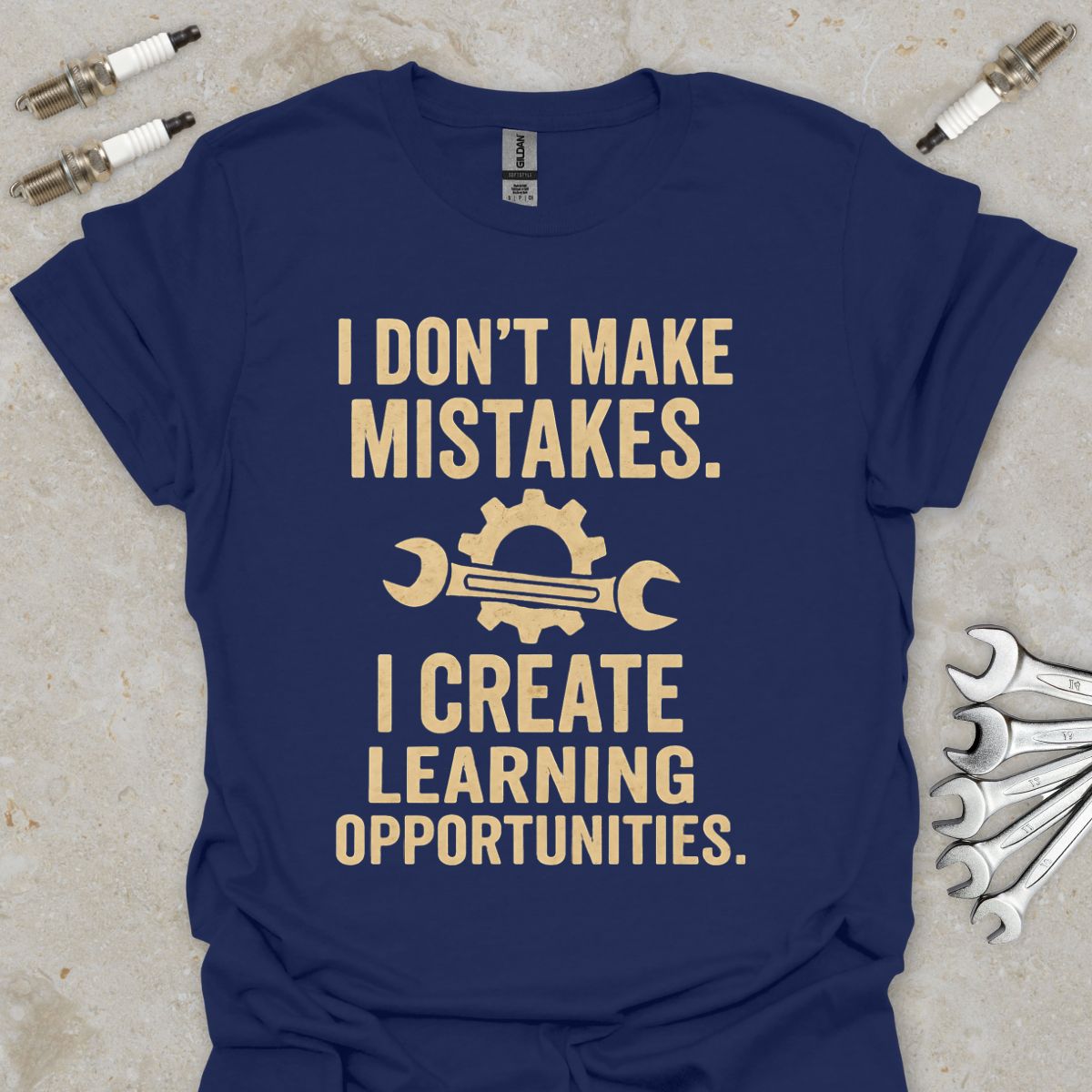 I don't make Mistakes T-Shirt