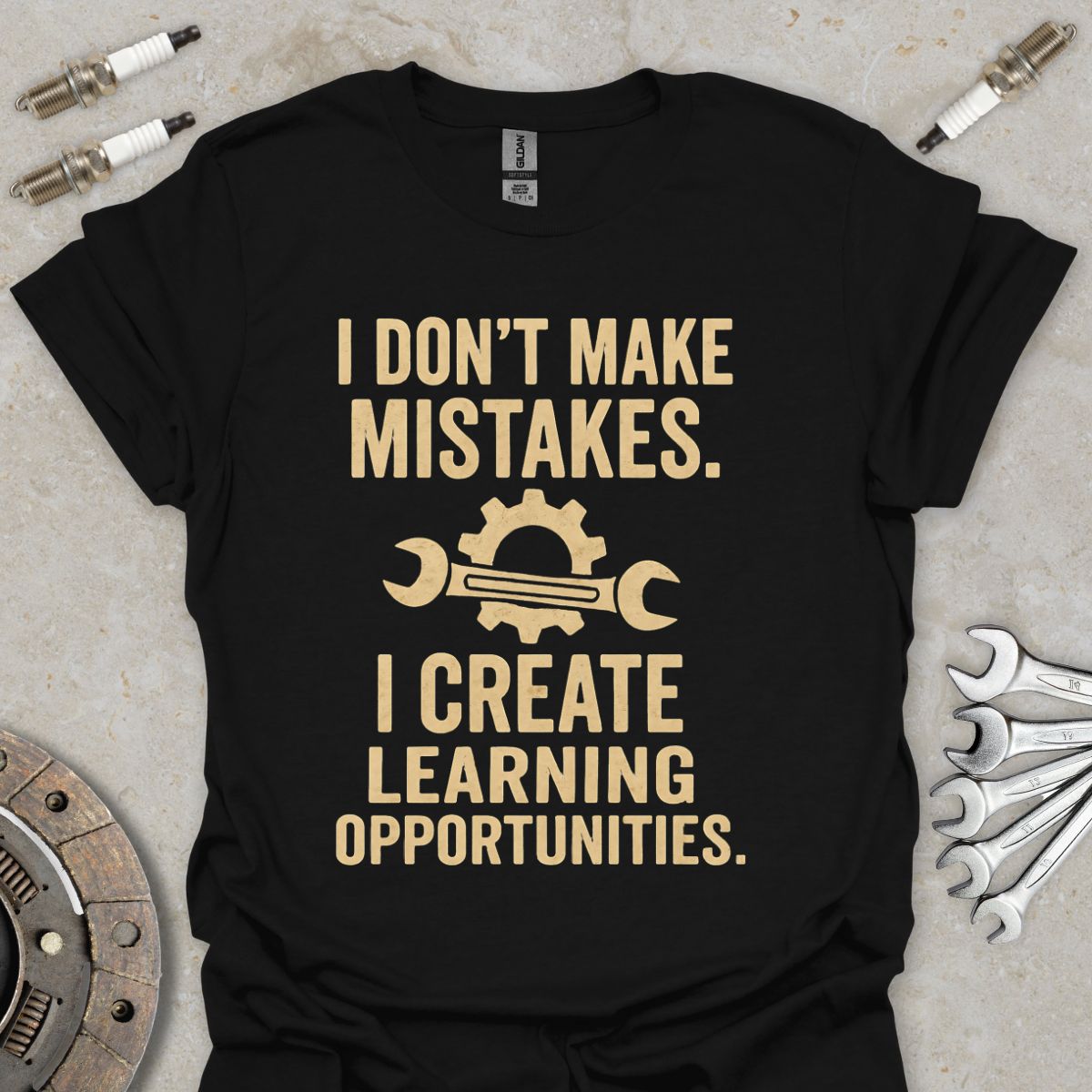 I don't make Mistakes T-Shirt
