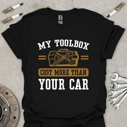 My Toolbox cost more than your Car T-Shirt