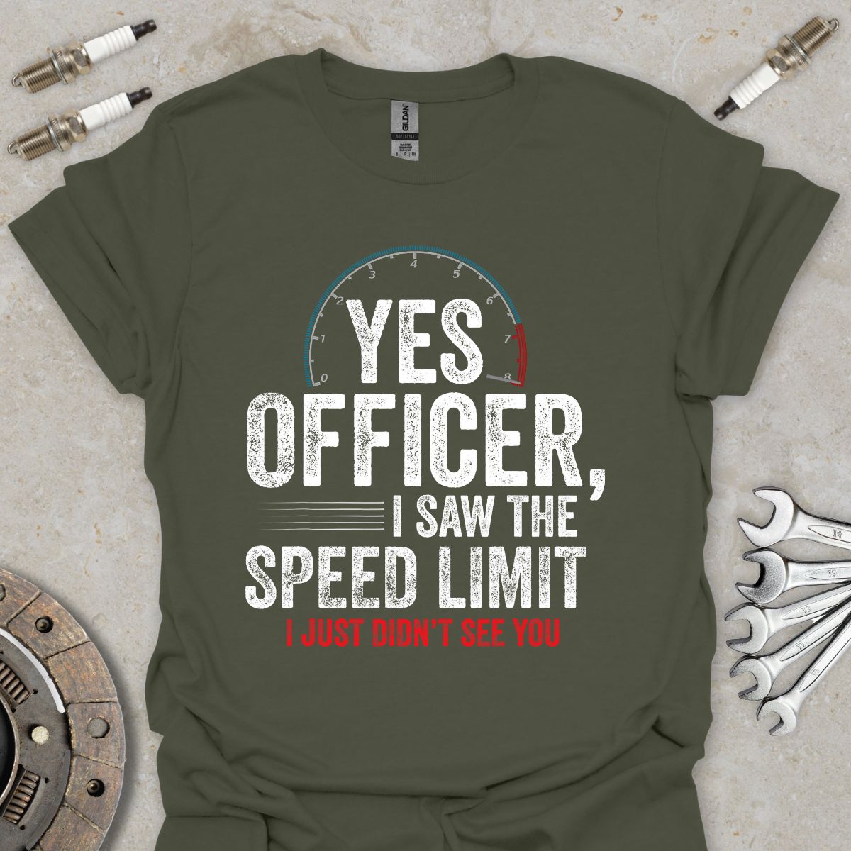 Yes Officer, i saw the Speed Limit T-Shirt