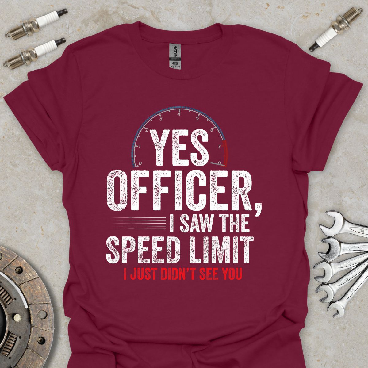 Yes Officer, i saw the Speed Limit T-Shirt