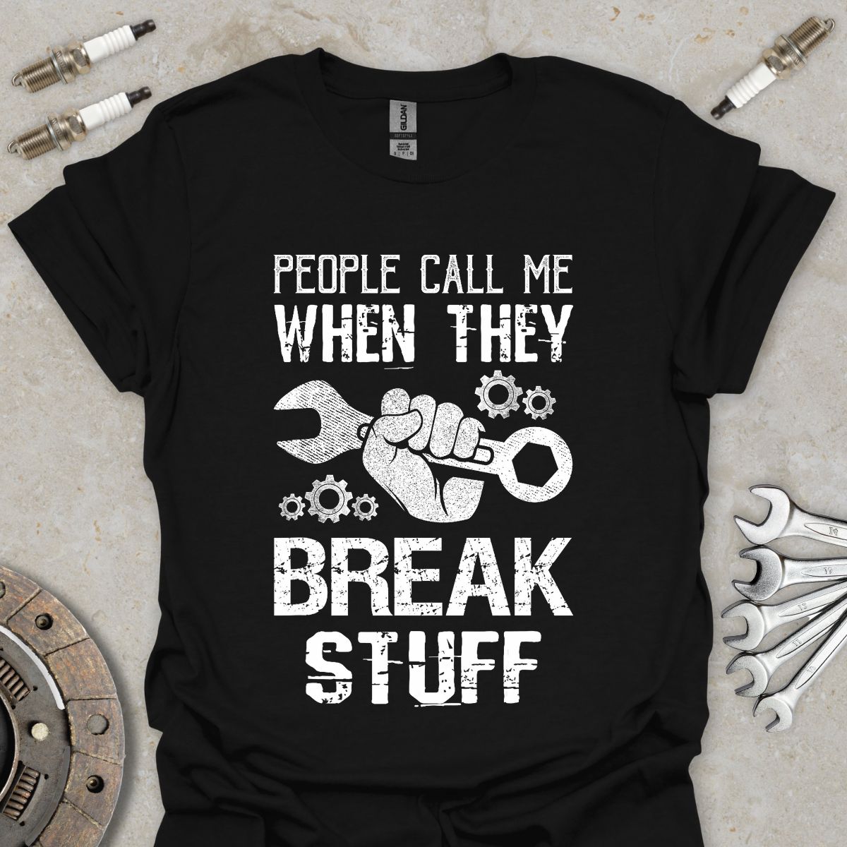 People call me when they Break Stuff T-Shirt